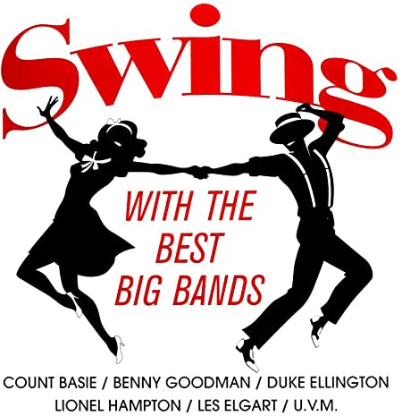 Swing With The Best Big Bands