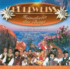 Edelweiß-Heimatlieder der Be
