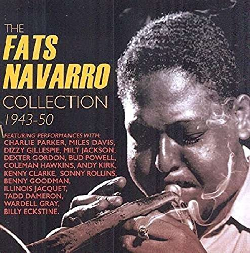 The Fats Navarro Collection 1943-50