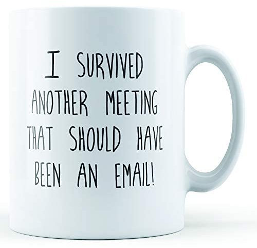 Finger prints - I Survived Another Meeting That Should Have Been an Email - Printed Mug, Ceramic, 11fl.oz.
