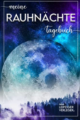 Meine Rauhnächte: Tagebuch