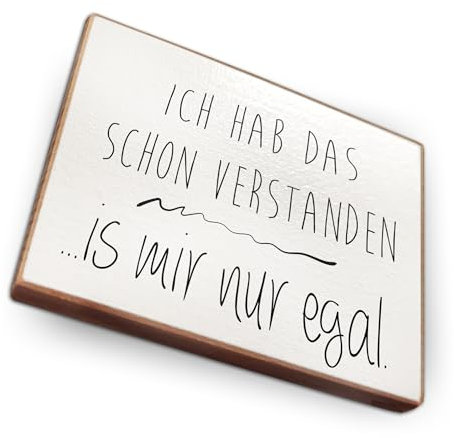 wood and color - Kühlschrankmagnet mit Spruch | Handmade aus Buchenholz als tolle Geschenkidee (Ich hab das Schon verstanden. is Mir nur egal), 6,5 x 5 cm