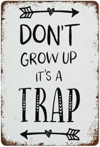 Lustige, neuartige Wanddekoration Don't Grow Up It's A Trap, Druck, Kinderzimmer-Dekor, Wandkunst, Kinderzimmer, Wanddekoration für Zuhause, Bar, Café, Büro, Geschäft, Hotelzimmer, Geschenk für