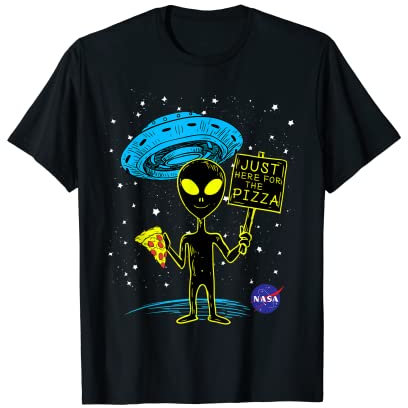NASA UFO Alien Just Here For The Pizza Graphic T-Shirt T-Shirt