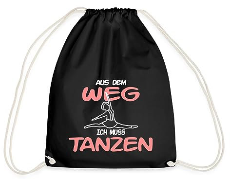 Spreadshirt Tanzmariechen Aus Dem Weg Ich Muss Tanzen Turnbeutel, One size, Schwarz