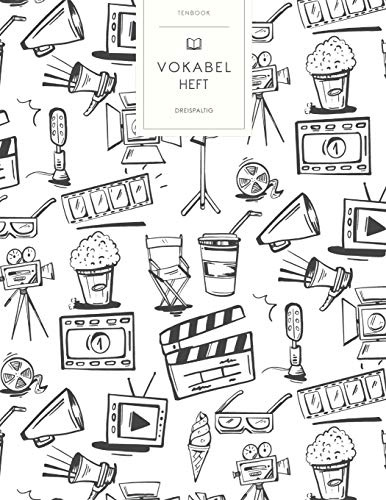 Vokabelheft: Kino Film. 3 Spalten für Vokabeln. 120 Seiten mit schönem Design. Dreispaltiges Buch mit Soft Cover 8.5x11 Zoll, ca. DIN A4 21.6x27.9cm.