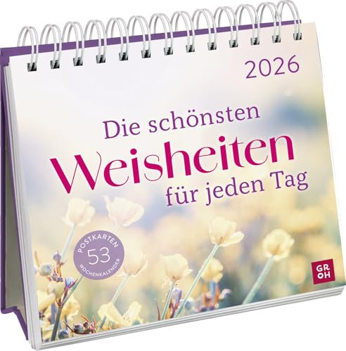 Postkartenkalender 2026: Die schönsten Weisheiten für jeden Tag: Wochenkalender zum Aufstellen, Tischkalender mit Spiralbindung und 53 Postkarten zum Heraustrennen
