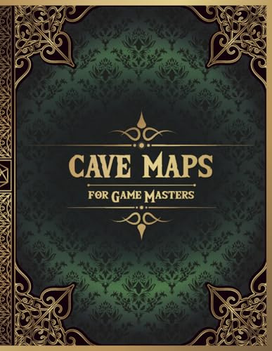 Cave Maps for Game Masters: 50 Unique Cavern Maps for Fantasy Tabletop Games (RPG Maps for Game Master)