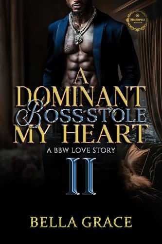 A Dominant Boss Stole My Heart II: A Bbw Love Story (A Dominate Boss Stole My Heart Book 2) (English Edition)