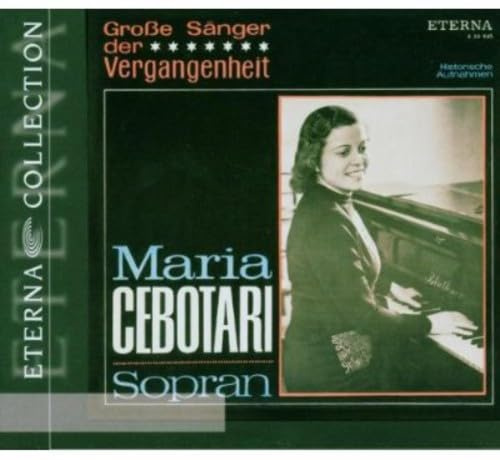 Große Sänger der Vergangenheit: Maria Cebotari