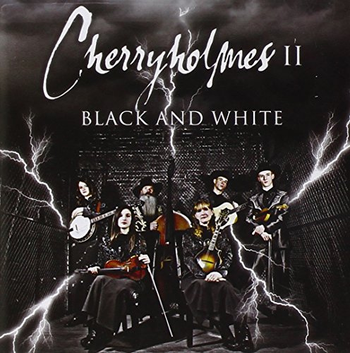 Cherryholmes II:Black and White