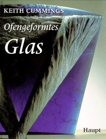 Ofengeformtes Glas by Keith Cummings (1998-09-05)