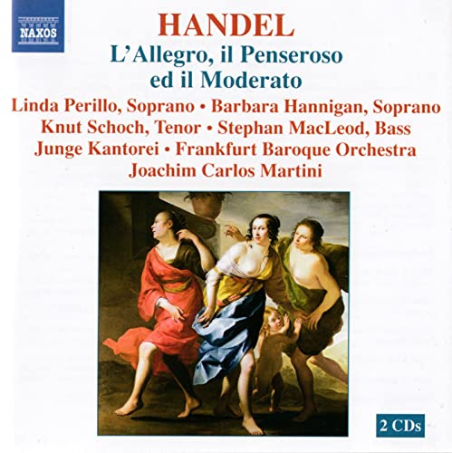 Handel: L'Allegro, il Penseroso ed il Moderato