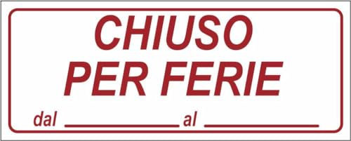 M-ITALY CARTELLO SEGNALETICO UNI - chiuso per ferie mod 2 - Adesivo Extra Resistente, Pannello in Forex, Pannello In Alluminio (15x6, Adesivo)
