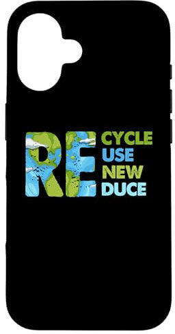 Hülle für iPhone 16 Recycling Use Renew Reduce Umweltfreundliche Botschaft zur Erde