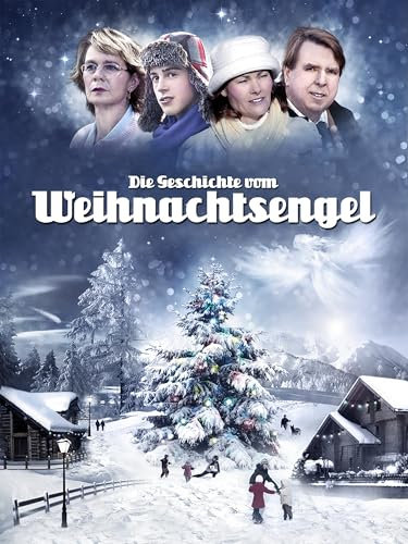 Die Geschichte vom Weihnachtsengel