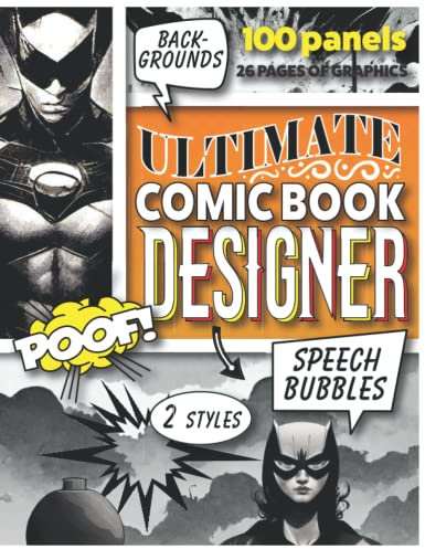 ULTIMATE COMIC BOOK DESIGNER: Create Your Own Amazing Story – 2 Styles - Templates and Graphic Elements