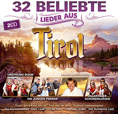 32 beliebte Lieder aus Tirol; incl. Kufsteiner Lied; Karwendellied; 1809er Marsch; Achensee Lied; Südtirol Edelweissland; Glöcklein vom Kalterersee; Dem Land Tirol die Treue; Tiroler Herz Marsch; Ursprung Buam; Hansi Hinterseer