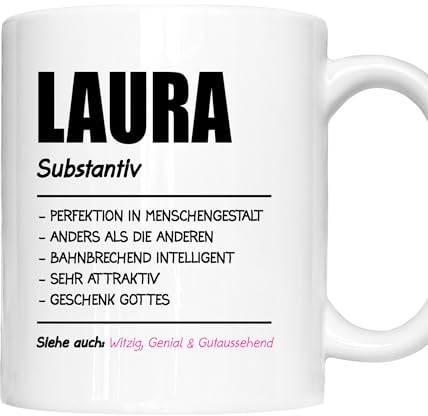 Laura Tasse | Mädchen Frau Namen Vorname Kosename Rufname Kaffeebecher | Definition Laura Geschenk