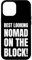 Best Looking Nomad! Funny Digital Nomad Case for iPhone 12 Pro Max