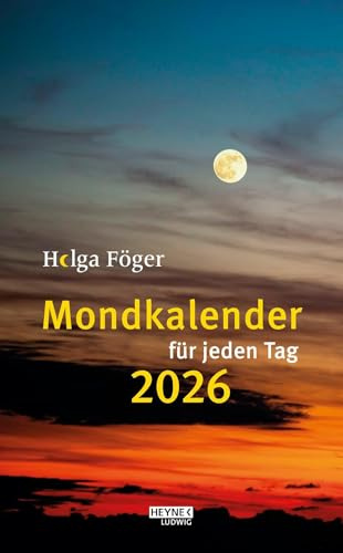 Mondkalender für jeden Tag - Helga Föger - Tagesabreisskalender 2026 zum Aufstellen oder Aufhängen - Ludwig bei Heyne-Verlag - Aufstellkalender - 13,0 cm x 18,5 cm