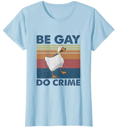 Be Gay Do Crime, Queer Pride Lesben LGBT LGBTQ, lustiges Geschenk T-Shirt