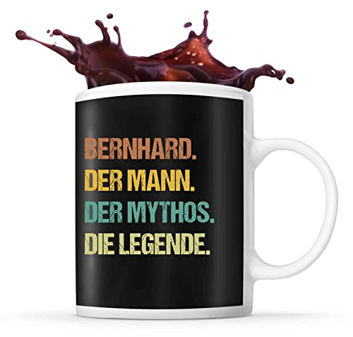 Tasse Bernhard | Bernhard der Mythos die Legende | Tasse mit Spruch lustig Fun Tasse Geschenkideen fürs Büro zum Geburtstag Jubiläum Kaffeetasse Bürotasse