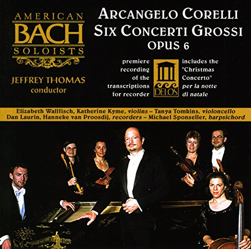 Corelli: Six Concerti Grossi Opus 6