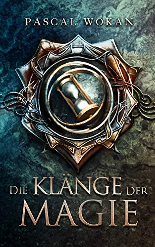 Die Klänge der Magie (Klänge-Saga 1)