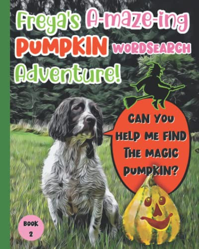 Freya's A-maze-ing Pumpkin Wordsearch Adventure: Fun Activity Puzzle Books For Reluctant Readers