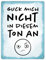 Guck mich nicht in diesem Ton an Metallschild XL in 21x28 cm in blau witziges Blechschild für die Arbeit mit lustigem Bürospruch und Emoticon als Geschenk für Kollegen mit Humor