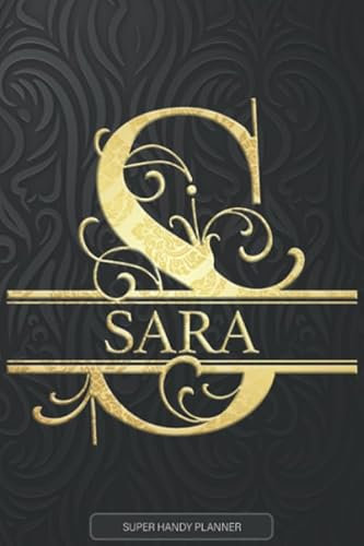 Sara: Sara Name Planner, Calendar, Notebook ,Journal, Golden Letter Design With The Name Sara