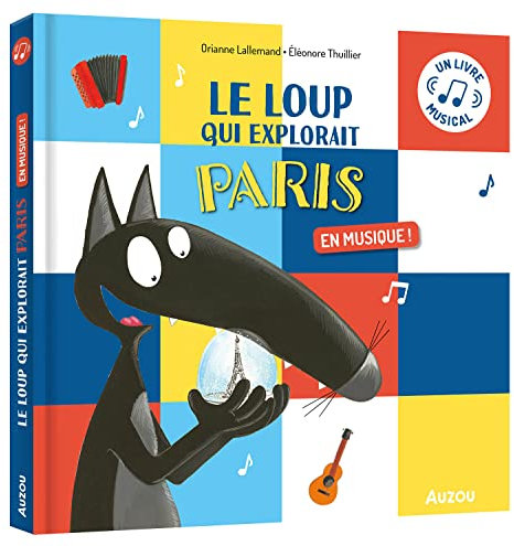 Le loup qui explorait Paris en musique !