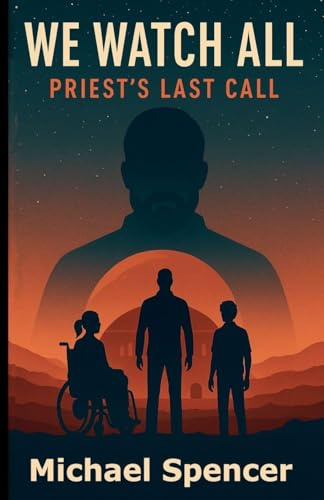 We Watch All: Priest's Last Call