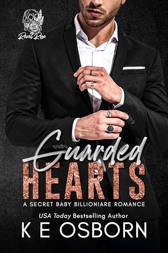 Guarded Hearts: A Secret Baby Billionaire Romance (Revel Rose Billionaires Book 2) (English Edition)