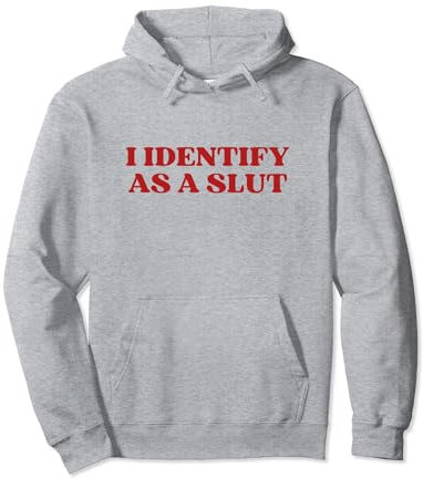 I Identify As A Slut Y2k Aesthetic Pullover Hoodie