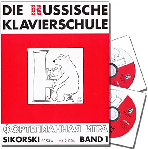 Die Russische Klavierschule Band 1 inkl. 2 CDs - Deutsche Ausgabe mit über 160 Spiel- und Übungsstücken sowie Tonleiter-, Akkord- und Arpeggientabelle (Noten)