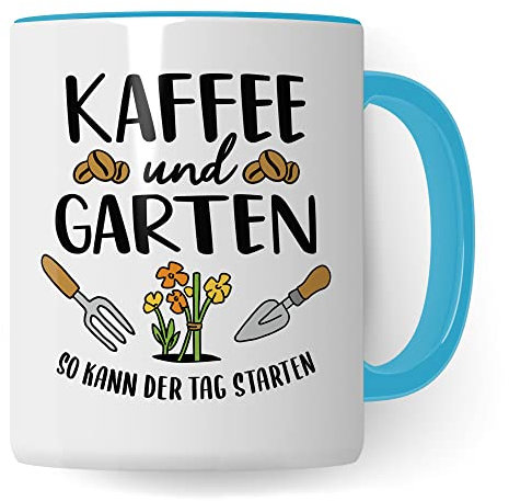 Garten Tasse, Kaffee & Garten - So kann der Tag starten, Geschenk Garten-Motiv Kaffeetasse Kaffee-Tasse Hobby-Gärtner Hobby-Gärtnerin, Pflanzen-Motiv Kaffee-Liebhaber Geschenkidee Kaffeebecher blau