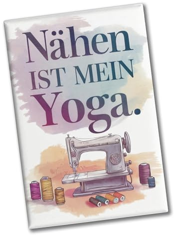 Nähen ist Mein Yoga Souvenir Souvenir Magnet Nahmaschine Lustiger Souvenir Magnet für Nähbegeisterte