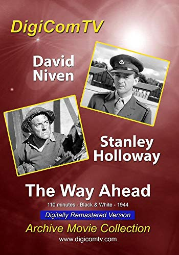 Way Ahead, The - 1944 (Digitally Remastered Version)