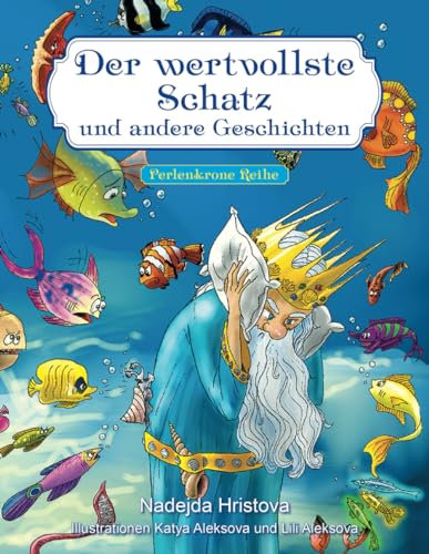 Der wertvollste Schatz und andere Geschichten (Perlenkrone Reihe)