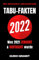 Tabu-Fakten 2022: Was 2021 zensiert & vertuscht wurde (Die alternative Jahreschronik, Band 1)