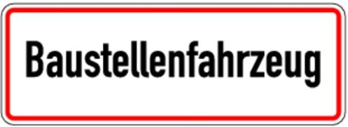Schild PVC Baustellenfahrzeug inkl. 4 Haftsauger für die Heckscheibe 140x400mm