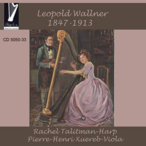 Léopold Wallner: Music for Harp and Viola