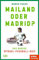 Mailand oder Madrid?: Das große SPIEGEL-Fußballquiz
