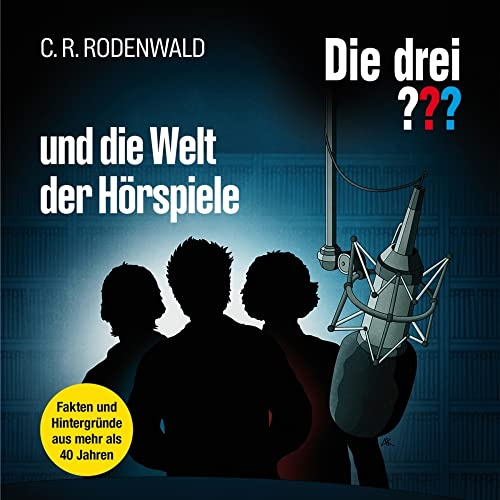 Die Drei ??? undDie Welt der Hörspiele