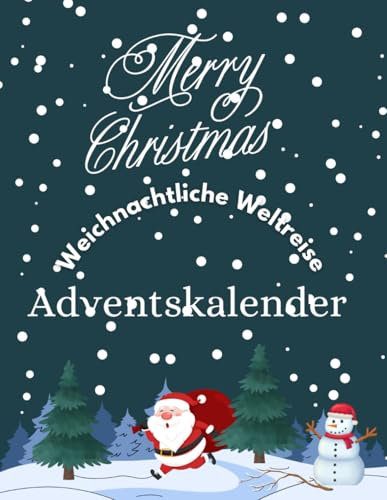 Adventskalender/ Weichnachtliche Weltreise