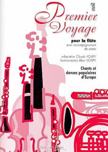 PREMIER VOYAGE VOL.1 --- FLUTE ET PIANO