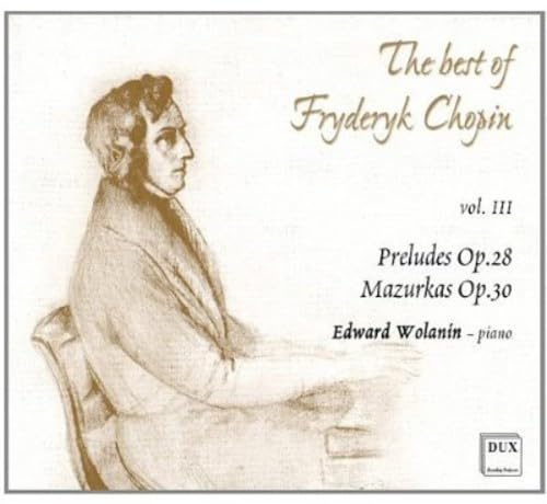 Chopin: Preludes op. 28 / Mazurkas op. 30 (=Best of Chopin Vol. 3)