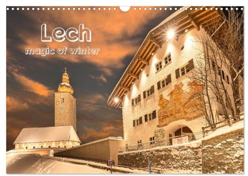 Lech magic of winter (Wandkalender 2026 DIN A3 quer), CALVENDO Monatskalender: Entdecken Sie die Lecher Bergwelt immer wieder neu, ein Gebiet das ... die sie begeistern werden.. (CALVENDO Orte)